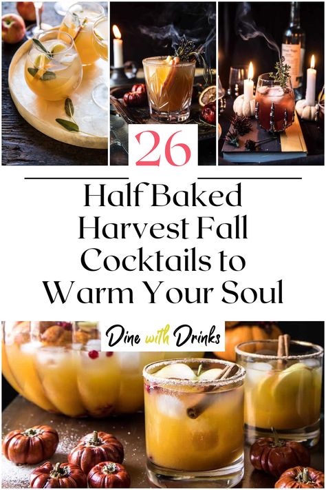 Collage of 4 half baked harvest fall cocktails. Harvest Cocktails, Fall Drinks Alcohol, Fall Cocktail Recipes, Thanksgiving Cocktail Recipes, Fall Drink Recipes, Half Baked Harvest Recipes, Cozy Fall Recipes, Spiced Drinks, Festive Appetizers