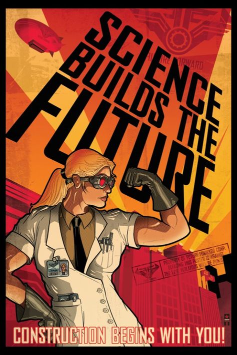 Science Builds The Future 2009 Future Poster, Women Science, Geek Art, Creative Poster Design, Retro Futuristic, Creative Posters, Retro Futurism, Dieselpunk, Fashion Poster