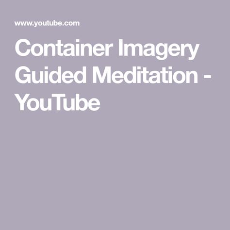 Container Imagery Guided Meditation - YouTube Container Exercise Emdr, Emdr Protocol, Meditation Youtube, Healing Therapy, Expressive Art, Guided Meditation, Art Therapy, Counseling, Self Help