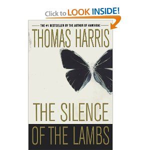 The Silence of the Lambs Silence Of The Lambs Book, Best Psychological Thrillers Books, The Silence Of The Lambs, Thomas Harris, Silence Of The Lambs, Suspense Books, Hannibal Lecter, Mystery Books, Thriller Books