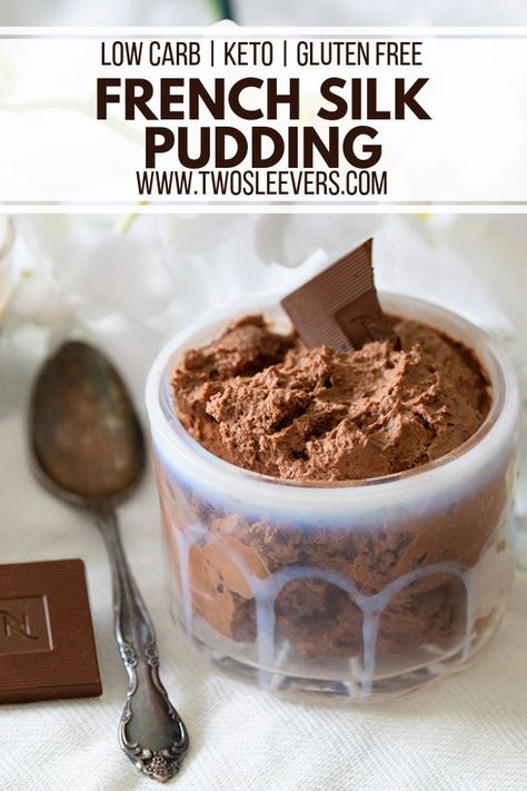 French Silk Pudding | Keto French Silk Pudding | Low Carb French Silk Pudding | Gluten Free French Silk Pudding | Simple French Silk Pudding Recipe | French Silk Pie Recipe | Keto Dessert Recipes | Low Carb Dessert Recipes | Chocolate Recipes | Gluten Free Dessert Recipes | Simple Dessert Recipes | Easy Dessert Recipes | Two Sleevers | #twosleevers #frenchsilk #pudding #keto #lowcarb French Silk Pie Recipe, Silk Pie Recipe, Pudding Desserts Recipes, Keto Pudding, Dessert Restaurant, French Silk Pie, Silk Pie, Desserts Keto, Postre Keto