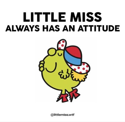 Lil Miss Characters Funny, Little Miss Wallpaper, Little Miss Memes, Little Miss Characters, Lil Miss, Miss X, Cute Text Quotes, Mr Men Little Miss, Miss Perfect