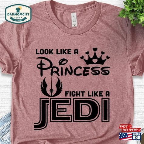 Look Like Princess Fight A Jedi Shirt Disney T-Shirt Star Wars Sweatshirt Hoodie Check more at https://dadmomgift.com/product/look-like-princess-fight-a-jedi-shirt-disney-t-shirt-star-wars-sweatshirt-hoodie/ Star Wars Shirt Design, Star Wars T Shirt Ideas, Star Wars Tshirt Ideas, Star Wars Shirt Ideas, Funny Star Wars Shirts, Star Wars Crafts, Disney 2024, Star Wars Sweatshirt, Disney T Shirt