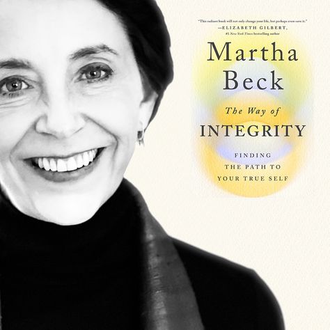 Martha Beck, Book Obsession, Personal Integrity, Elizabeth Gilbert, Professional Goals, Hero's Journey, Top Books To Read, Top Books, True Self