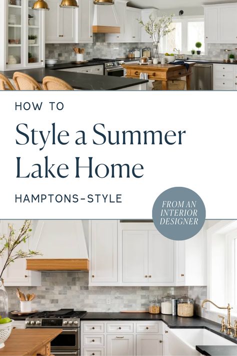 Here's how to style your summer lake home kitchen, hamptons-style! Lake Cottage Kitchen Ideas, Kitchen Hamptons Style, Lake Cottage Kitchen, Lake Home Kitchen, Lakehouse Kitchen Ideas, Kitchen Hamptons, Hampton Style Kitchen, Lakehouse Kitchen, Lake House Kitchen