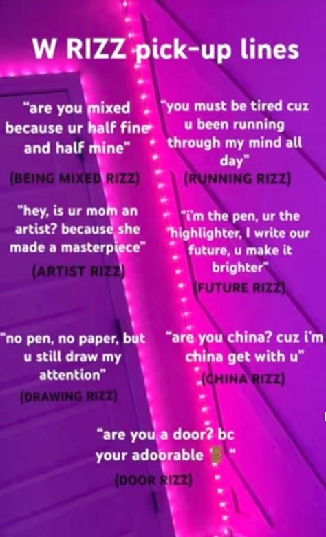 Some Rizz Lines, How To Rizz Up Your Crush Over Text, Valentines Rizz Lines, Track Rizz Lines, W Rizz Lines Tiktok, Rizz Up Your Boyfriend, Rizz Up Lines Silly, Rizzing Up Lines, Rizz Text Ideas