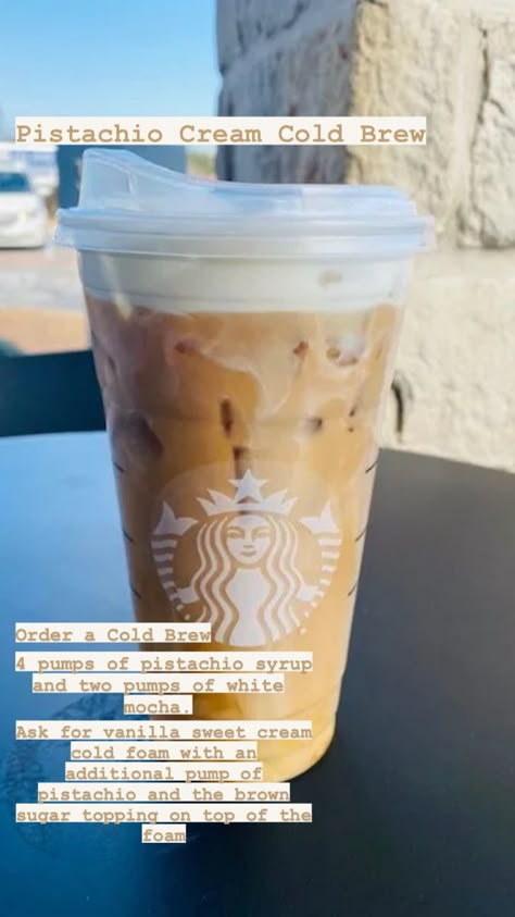 Pistachio Coffee Drink, Pistachio Cold Brew Starbucks, Starbucks Pistachio Cold Brew, Pistachio Iced Coffee, Starbucks Cold Brew Order Healthy, Starbucks Cold Brew Drinks To Order, Starbucks Pistachio Drinks, Pistachio Starbucks, Pistachio Cream Cold Brew