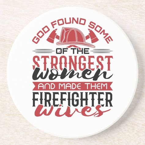 Firefighter wife gift for fire wife or woman married to fireman. Design says: God found the strongest women and made them firefighter wives. Firefighter wife novelty design features proud fire wife quote. Perfect romantic design to support firefighter hero. Firefighter Husband, Fire Wife Tumbler, Fireman Wife Shirt, Firefighters Wife, Firefighter Romance Books, Fire Wife, Firefighter Wife, Wife Quotes, Romantic Design