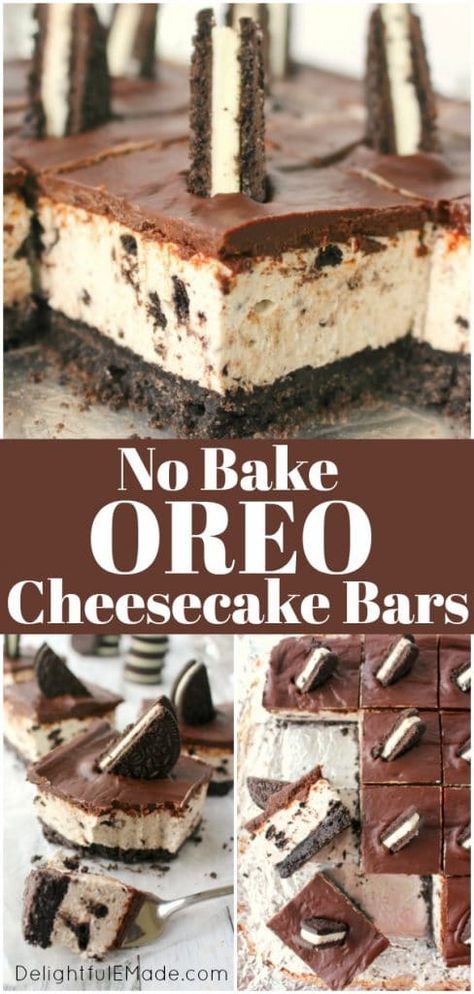 No-Bake OREO Cheesecake Bars | The ultimate dessert for anyone that loves OREO cookies!  These no-bake OREO cheesecake bars offer a thick OREO crust, creamy OREO cheesecake filling, and topped with a thick, delicious layer of chocolate.  This easy dessert recipe is perfect for just about any occasion!. If you're craving chocolate and want a delicious yet simple dessert, try this oreo cheesecake recipe || Delightful E Made No Bake Oreo Cheesecake Recipe, Oreo Cheesecake Filling, Baked Oreo Cheesecake Recipe, Oreo Cheesecake Recipe, Oreo Cheesecake Bars, Oreo Bars, Cheesecake Easy, Oreo Cheesecake Recipes, No Bake Oreo Cheesecake