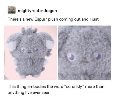 Espurr Plush, Spamton Plush, Pokemon Memes, Pokemon Funny, Pokémon Stuff, Cute Dragons, Pokemon Stuff, Pokemon Pictures, Catch Em All