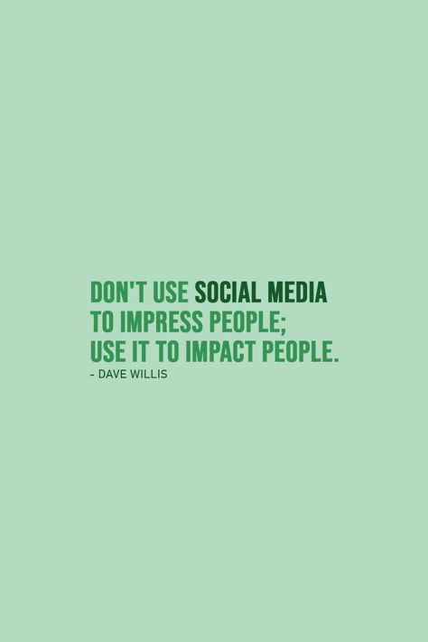 Quote about Social Media |  Don't use social media to impress people; use it to impact people. - Dave Willis  | #SocialMedia #Quotes Beauty Standards Quotes, Quote Design Layout, Social Media Quotes Truths, Quote Social Media, Paradise Quotes, Impact Quotes, Quote Layout, Standards Quotes, Inspirational Relationship Quotes