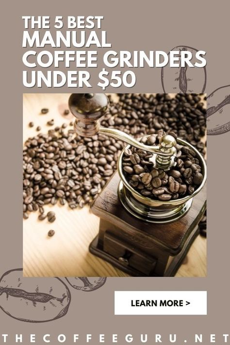 Are you tired of drinking stale coffee? Check out the 5 Best Manual Coffee Grinders Under $50 and start brewing fresh coffee today! #manualcoffeegrinders #coffeegear #bestcoffeegrinders #freshcoffee #handheldgrinder Best Coffee Grinder, Burr Coffee Grinder, Espresso Grinder, Coffee Bean Grinder, Coffee Grinders, Coffee Barista, Best Coffee Maker, Manual Coffee Grinder, French Press Coffee