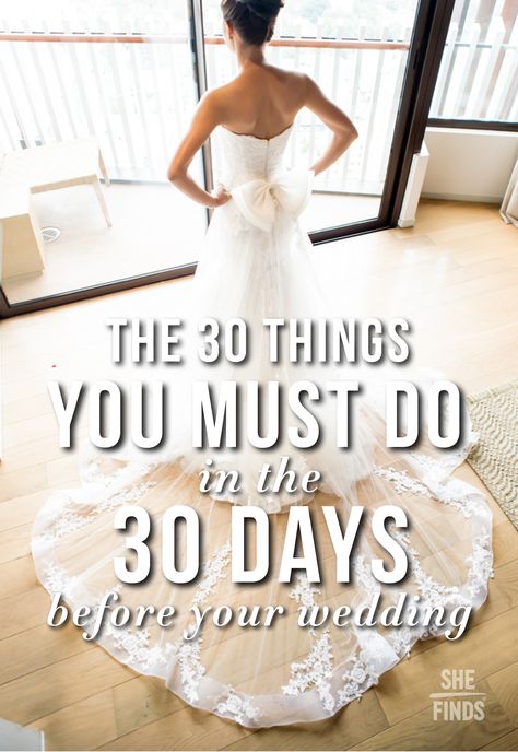 The 30 Things You Must Do In The 30 Days Before Your Wedding Mrs Always Right, Wedding Day Tips, Wedding Info, Future Mrs, Wedding Prep, Wedding Checklist, Ideal Wedding, Wedding Advice, Wedding Time