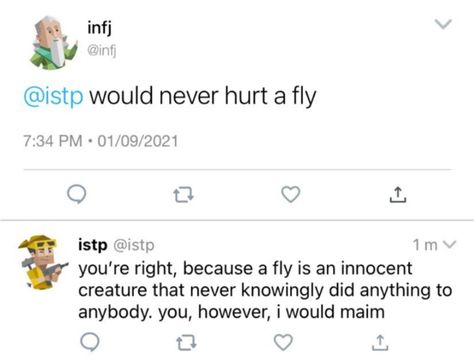 Istp Mbti Twitter, Istp Infj Friendship, Istp Personality Funny, Istp Meme Funny, Mbti Istp X Infj, Istp Infj Relationships, Infj And Istp, Intj X Istp, Infj X Istp