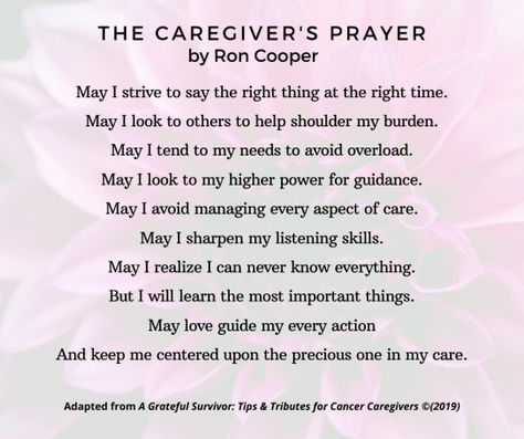 The Caregiver’s Prayer | Ron Cooper Prayer For Caregivers, Prayer For My Family, Opening Prayer, How To Move Forward, Prayer Life, Prayer Scriptures, Listening Skills, Feeling Down, Prayer Journal