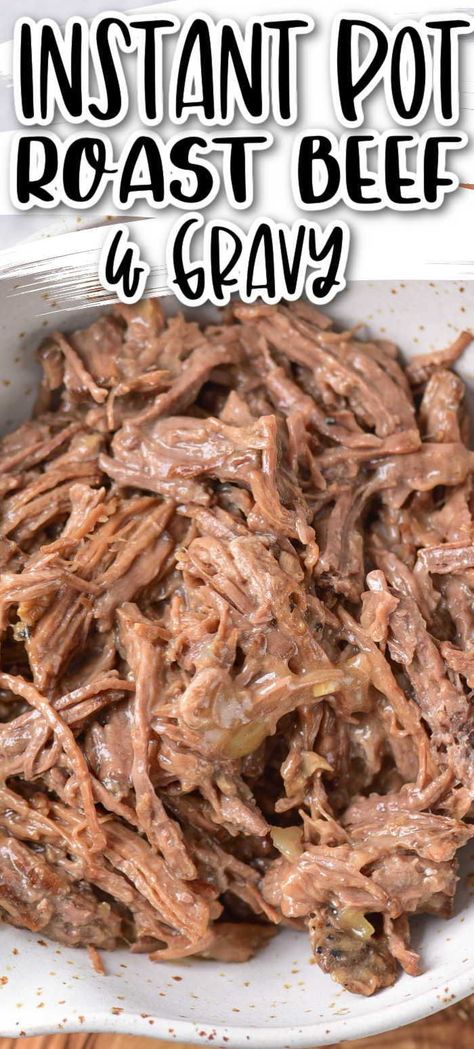 Instapot Roast Beef, Meat And Mashed Potatoes, Instant Pot Roast Beef, Roast Beef And Gravy, Top Round Roast Recipe, Bottom Round Roast Recipes, Instant Pot Roast, Beef And Gravy, Beef Gravy Recipe