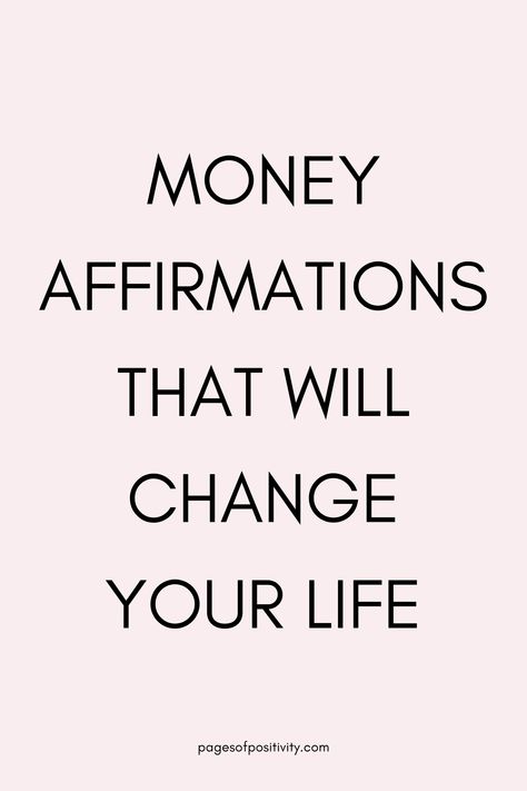 a pin that says in a large font Money Affirmations That Will Change Your Life Manifestation And Affirmations, Manifest Wealth Prosperity Affirmations, Attracting Money Affirmations, Attract Money Affirmations, Realtor Affirmations, Financial Abundance Affirmations, Affirmations About Money, Money Mantra Affirmations, Positive Manifestation Quotes