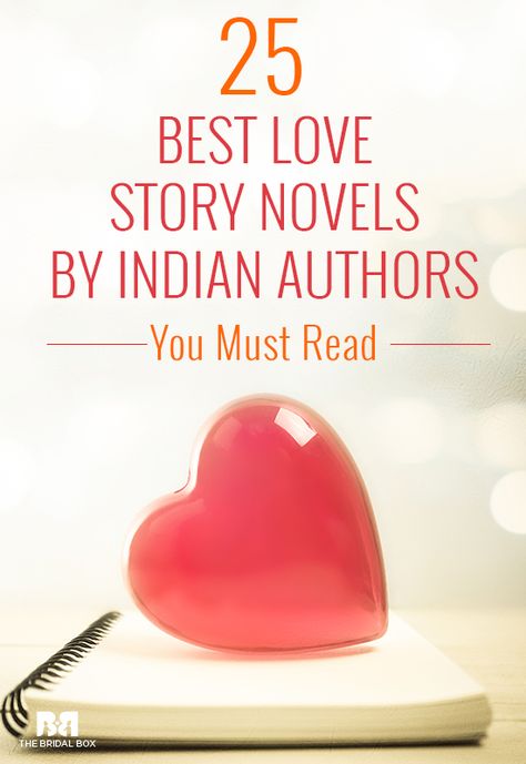 Best Love Story Novels By Indian Authors: 25 Books You Must Read Best Love Novels, Love Story Novels, Teen Love Books, Best Love Books, English Romantic Novels, English Novels Books, Best Romantic Books, Indian Novels, Indian Authors