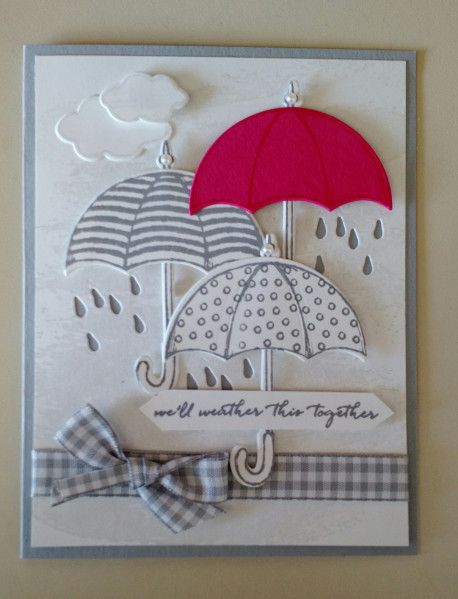 Weather Together | stampingpeace Umbrella Cards, Weather Cards, Spring Cards, Birthday Cards Diy, Stamping Up Cards, Get Well Cards, Creative Cards, Sympathy Cards, Folded Cards