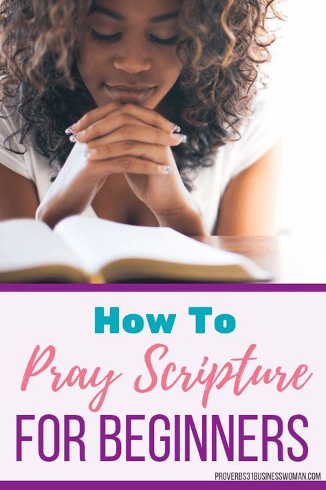 How To Pray Scripture For Beginners | Knowing how to pray scripture helps get our prayers answered. In my Beginner's Guide To Praying Scripture you'll learn the reasons to pray the Word, the power of praying scripture, tips on praying the word, how to pray scripture & examples of scripture-based prayers. #prayer #scripture #proverbs31businesswoman #prayingwoman #biblestudy #christianblogger #jesusgirl Pray The Scriptures, How To Pray The Scriptures, Learning How To Pray, Praying The Scriptures, Woman Scripture, Pray Scripture, Praying Scripture, Prayers Answered, Praying Woman