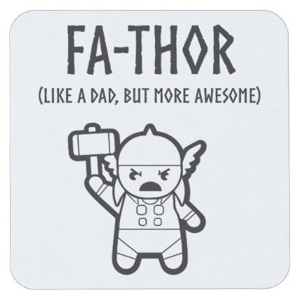 Fa-Thor Funny Cute Father's Day Square Paper Coaster - fathers day best dad diy gift idea cyo personalize father family Fathers Day Puns, Thor Funny, Fathers Day Cookies, Fathers Day Jokes, Minimalist Cake, Terrible Jokes, Diy Greeting Cards, Funny Fathers Day Gifts, Funny Gifts For Dad