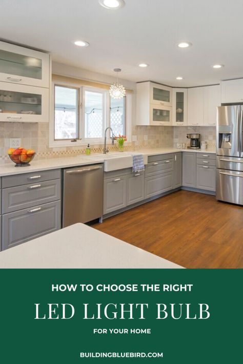 How to choose the best LED light bulb for each room in your home #energyefficient #greenliving #ledlighting #sustainable Best Light Bulbs For Kitchen, Best Light Bulbs For Home, Light Bulb Color Guide, Kitchen Can Lights, Canned Lighting In Living Room, Can Lighting In Kitchen, Choosing Light Bulbs, Canned Lights, Canned Lighting