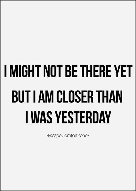 I'm getting closer to my goal every day !!!! One Day Closer To Seeing You, I Have Goals Quotes, Cape Quote, Work Motivational Quotes, Message Quotes, Inspirational Messages, Goal Quotes, Change Management, Dream Quotes