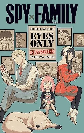 Spy x Family: The Official Guide―Eyes Only by Endo, Tatsuya Spy Shows, Indigo Chapters, Manga News, Spy Family, Family Poster, Spy X Family, Family Art, Anime Wall Art, Manga Covers