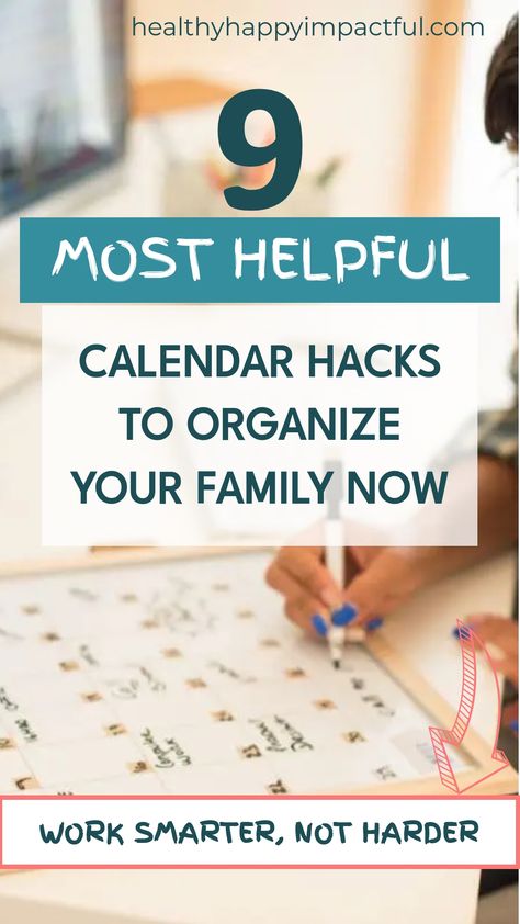 Person writing on a calendar with text overlay: "9 Most Helpful Calendar Hacks to Organize Your Family Now. Work Smarter, Not Harder." Kitchen Calendar Ideas, Calendar Organization Ideas, Family Calendar Ideas, Family Calendar Organization, Family Dinner Planning, Whiteboard Organization, Home Organization Binders, Diy Kitchen Ideas, Dinner Planning