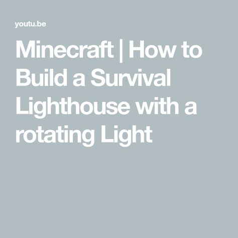 Minecraft | How to Build a Survival Lighthouse with a rotating Light Minecraft Buildings, How To Build, The Light, Lighthouse, Minecraft, Building