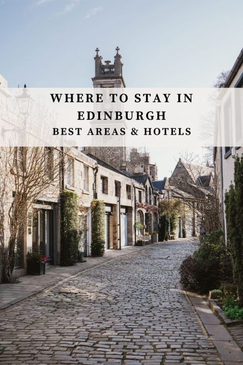 Where to Stay in Edinburgh: Best Areas & Hotels 2024 - Bon Traveler Edinburgh Scotland Hotels, Scotland Hotels, City Inspiration, Best Cities In Europe, Edinburgh Hotels, Edinburgh Uk, Edinburgh Travel, Scotland Vacation, Scotland Road Trip