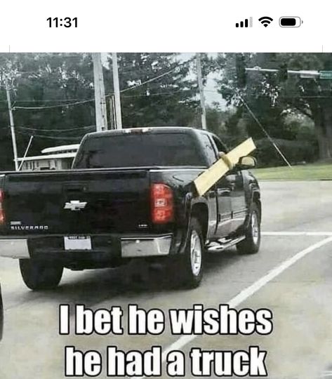 Truck Memes, Car Jokes, Country Jokes, A Truck, Really Funny Pictures, Really Funny Memes, Funny Signs, Funny Laugh, Funny Photos