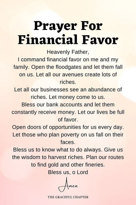 Prayers For Favor, Best Prayers, Prayer For Finances, The Graceful Chapter, Financial Prayers, Prayer Strategies, Money Prayer, Prayers Of Encouragement, Prayer For Guidance