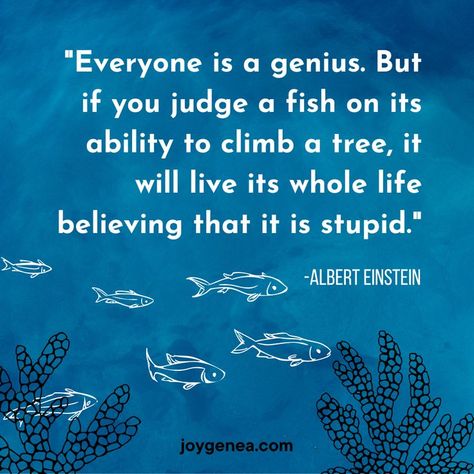 Albert Einstein Fish Quote, Climb A Tree, Tree Quotes, Inspirational Life Photos, Inspirational Music, Fishing Quotes, Albert Einstein Quotes, Genius Quotes, Einstein Quotes