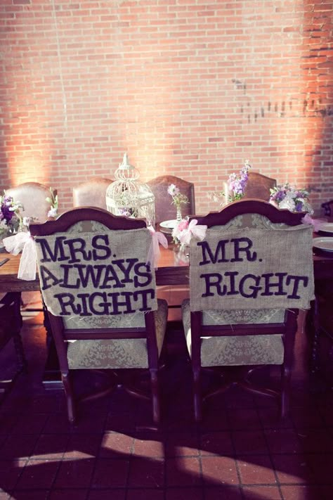 chair decor. Funny Wedding Signs, Mrs Always Right, Carton Invitation, Bohol, Chair Decorations, Wedding Chairs, Going To The Chapel, I Got Married, Popular Wedding