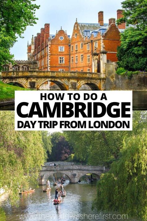 A guide for how to plan a Cambridge day trip from London on a budget including what to do, how to get there and where to eat. Cambridge Day Trip, Cambridge Uk Things To Do, Romantic London, London Day Trips, Cambridge London, Day Trip From London, London On A Budget, Scotland Travel Guide, London 2023