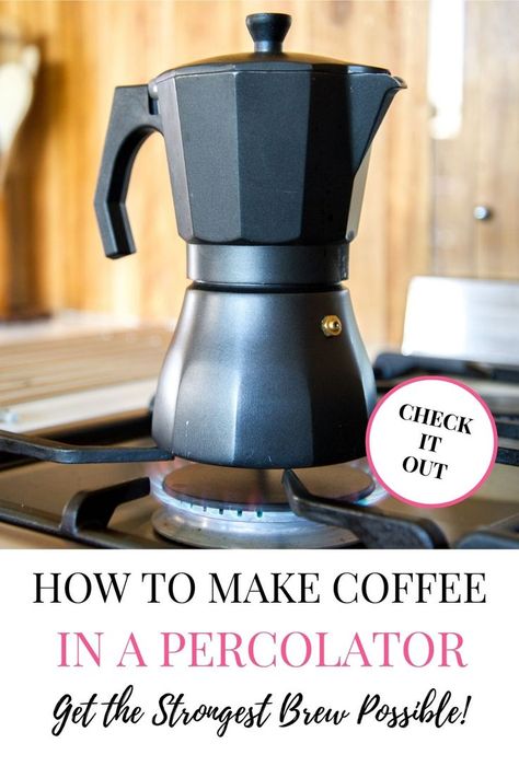 How to Make the Strongest Coffee with a Percolator How To Make Coffee In A Percolator, Coffee Percolator, Brewing Coffee, Best Coffee Maker, Make Coffee, Percolator Coffee, Moka Pot, Italian Coffee, Brew Coffee