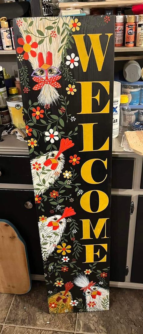 Hand Painted Welcome Signs Diy, Chicken Welcome Sign Front Door, Hand Painted Porch Signs, Chicken Porch Sign, Porch Art, Welcome Porch Leaners, Chicken Welcome Sign, Painted Porch Signs, Farm Porch Signs