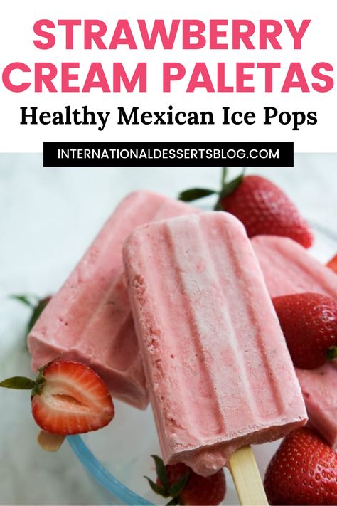 These strawberry cream paletas are super easy to make and a healthy summer dessert! Delicious, tasty and refreshing, these homemade Mexican Ice Popsicles are a perfect treat for hot and humid days. Click to get my quick and simple recipes for Strawberry, Lemon Curd, Rote Grütze, and French Hot Chocolate Paletas. Strawberry Paletas Recipe, Paletas Recipes, Strawberry Popsicles Recipe, Cow Food, Fruit Ice Pops, Strawberry Popsicles, Ice Pop Recipes, Summer Popsicles, Freezer Recipes