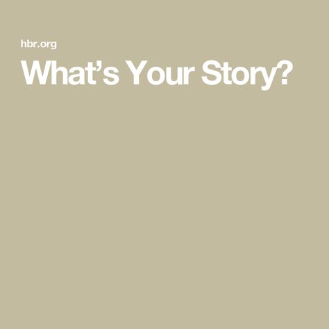 What’s Your Story? Power Of Storytelling, Point Of No Return, Take A Leap, Story Structure, Career Change, Telling Stories, Believe In Yourself, Moving On, New You