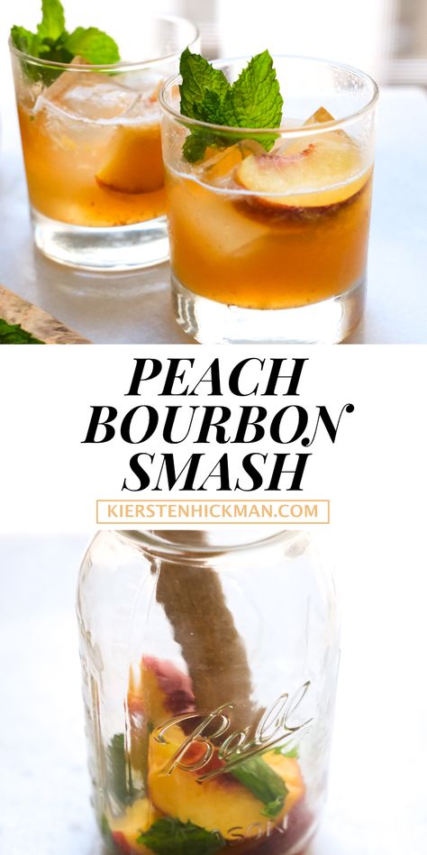 Peach Bourbon Smash Cocktail Recipe | Kiersten Hickman Bourbon Peach Smash, Bourbon Peach Pie, Bourbon Smash Cocktail, Frozen Strawberry Margarita, Peach Bourbon, Warm Cocktails, Peach Whiskey, Bourbon Smash, Bourbon Recipes