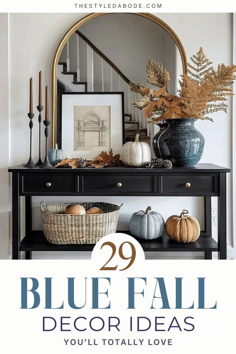 fall entry table decor Decor With Blue Walls, Fall Aesthetic Blue, Blue Fall Aesthetic, Fall Themed Room, Navy Blue Fall Decor, Fall Entry Table Decor, Blue Fall Wreath, Fall Entry Table, Blue And Orange Living Room