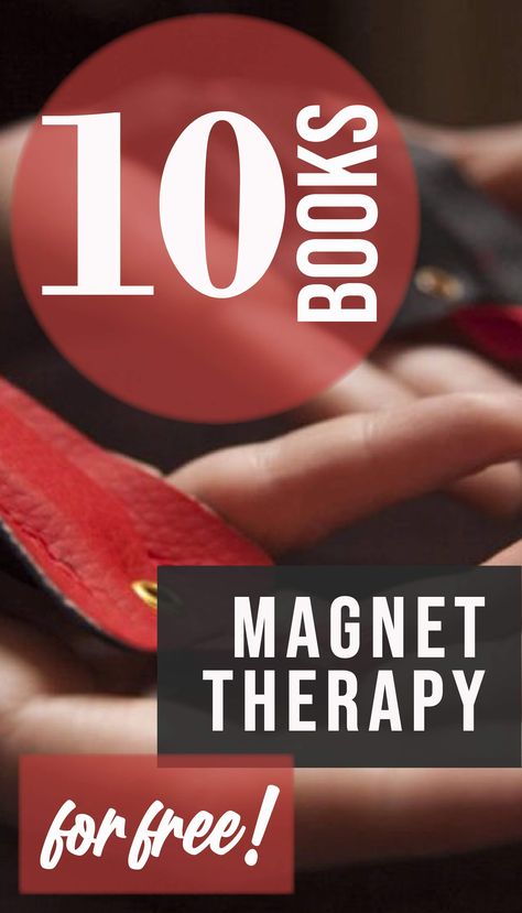 Looking for Magnet Therapy books to read for free? Below we offer you 10 books that you can read absolutely free. You can read them online or download them in PDF format. #infobooks #freebooks #pdfbooks #downloadbooks #MagnetTherapybooks #MagnetTherapy Biomagnetic Therapy, Free Books Pdf, Polarity Therapy, Transcranial Magnetic Stimulation, Therapy Books, Magnet Therapy, Alternative Therapy, Healing Techniques, Sciatica Pain Relief