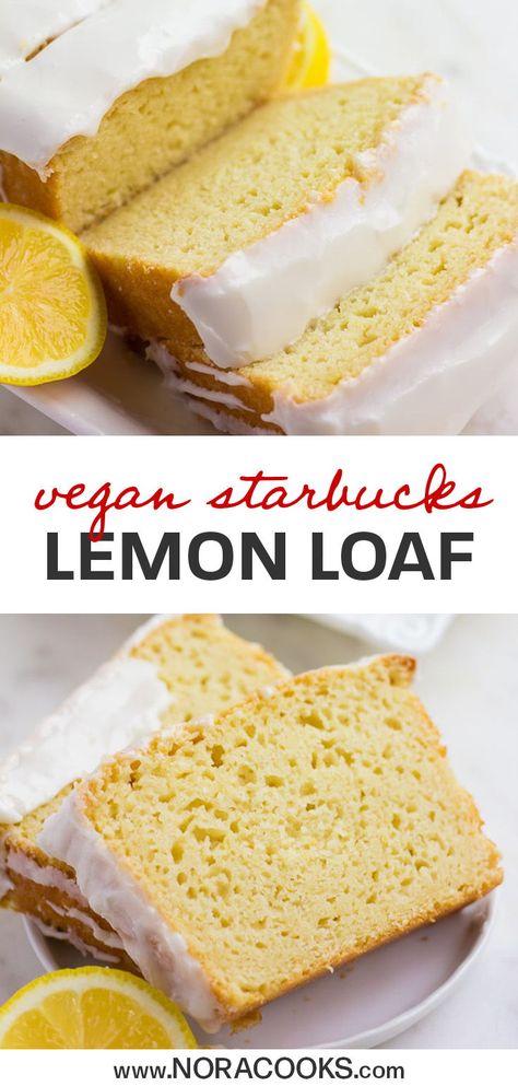 Vegan Lemon Loaf, Moist Lemon Pound Cake, Vegan Starbucks, Nora Cooks, Starbucks Lemon Loaf, Vegan Lemon Cake, Starbucks Lemon, Oreo Desserts, Lemon Loaf Cake