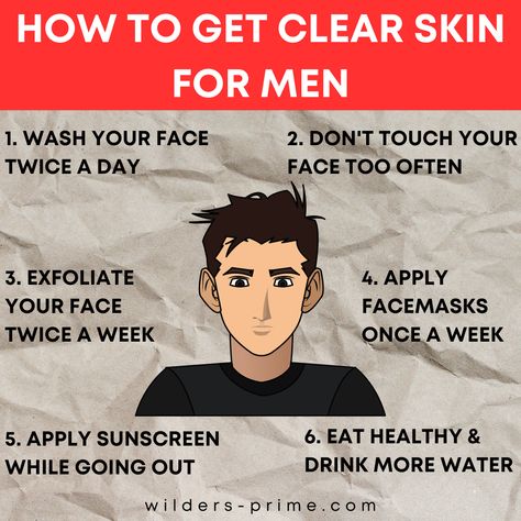 Clear Skin Tips Men, Clear Skin Tips For Men, How To Get Clear Skin For Men, How To Get Clear Skin Men, Glass Skin Men, How To Make Your Skin Clear, Clear Face Tips, Clear Skin For Men, Clear Skin Men