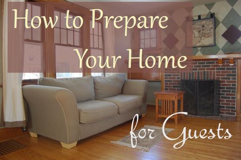 How to Prepare Your Home for Guests and Keep It Company-Ready Always Prepared, Stay At Home, Guest House, Home Decor Decals, Furniture, Home Decor, Home Décor