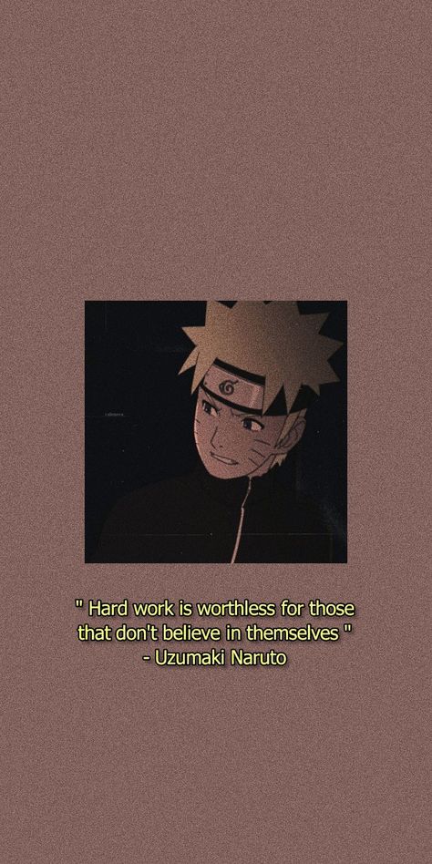 Naruto Uzumaki Quotes Inspirational, Naruto Wallpaper With Quotes, Aesthetic Naruto Pictures, Naruto Quotes Aesthetic, Boruto Quotes, Naruto Quotes Inspirational, Naruto Quotes Wallpaper, Naruto Uzumaki Quotes, Naruto Thoughts