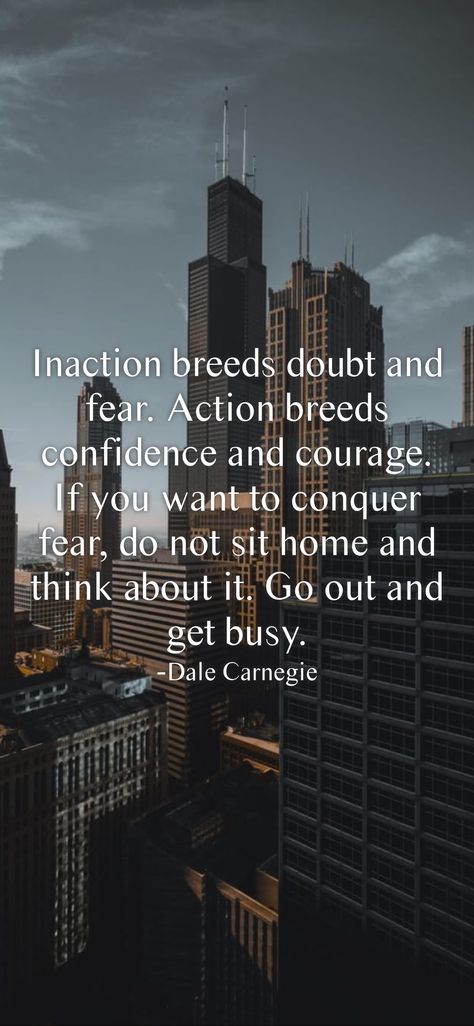 Inaction breeds doubt and fear. Action breeds confidence and courage. If you want to conquer fear, do not sit home and think about it. Go out and get busy. -Dale Carnegie From the Motivation app: https://motivation.app/download Negativity Quotes, Wellness Community, Motivation App, Small Steps, Words Matter, How To Stop Procrastinating, Feeling Positive, Your Amazing, Take Care Of Me