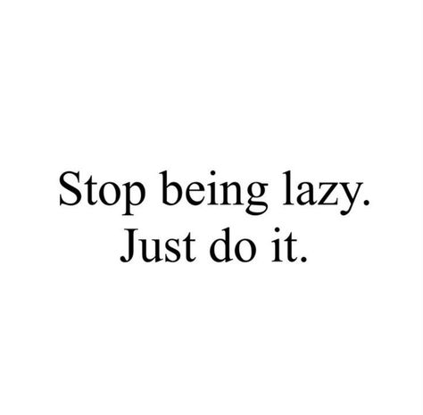 Not Being Lazy Quotes, Better Habits Quotes, Quotes About Gym Motivation, No Laziness, Yolo Quote, 2024 Mindset, Lazy Quotes, Procrastination Quotes, Widget Quotes