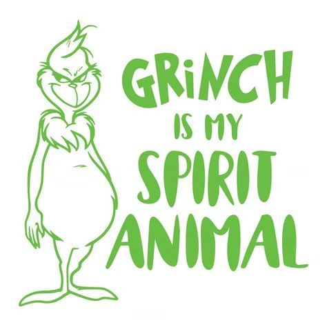 Grinch is my spirit animal Svg, The Grinch Christmas Svg, Th - Inspire Uplift Grinch Cricut, Grinch Christmas Svg, Der Grinch, Grinch Quotes, Grinch Face Svg, The Grinch Christmas, Cricut Christmas Ideas, Svg Grinch, Grinch Shirts